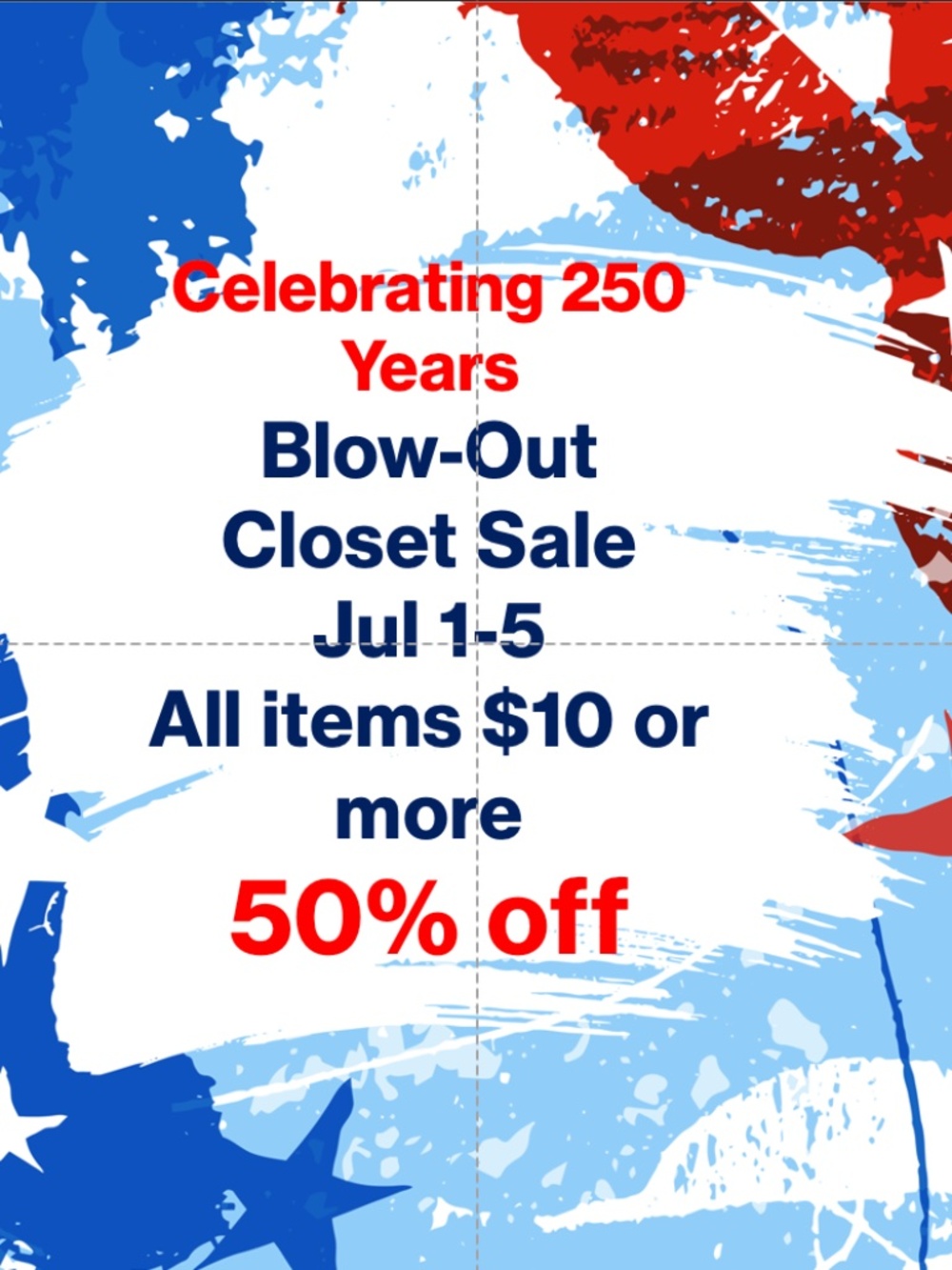 July 4th Blow-Out Sale